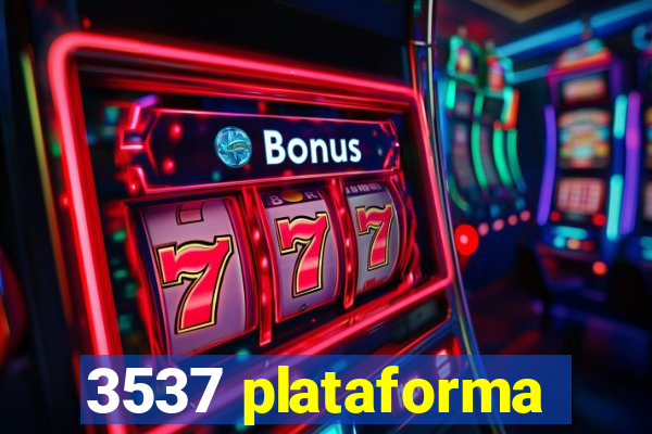 3537 plataforma